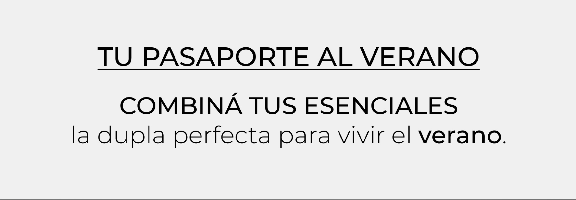 tu pasaporte al verano